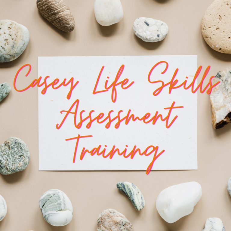 Piedmont Region’s Casey Life Skills Assessment Training (virtual)